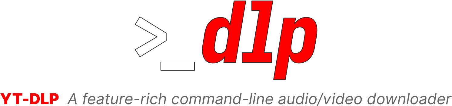 yt-dlp：功能强大的命令行音视频下载器